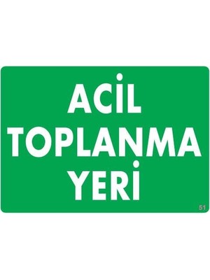 Nil Avm Acil Toplanma Yeri Uyarı Levhası 25X35 Kod:51