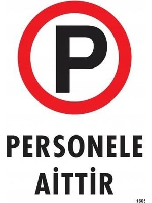 Nil Avm Personele Aittir Uyarı Levhası 25X35 KOD:1605