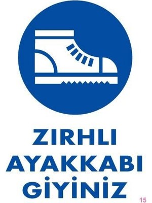 Nil Avm Iş Güveliği Ayakkabısı Uyarı Levhası 25X35 Kod:15