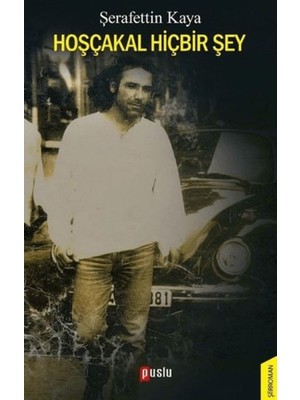 Hoşçakal Hiçbir Şey