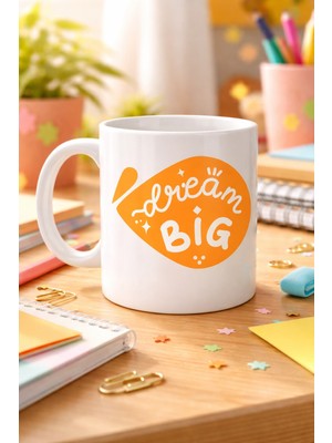 Uravas Store Dream Big Yazılı Porselen Kupa Model 135 – Motivasyon Temalı, Sıcak Tasarım, Kahve & Çay Kupası, He