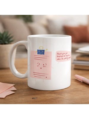 Uravas Store Thank You For Keeping Me Together Yazılı Porselen Kupa Model 28 Anlamlı, Sevimli Tasarım Hediye Kup
