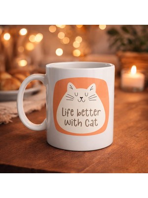 Uravas Store Life Better With Cat – Sevimli Kedi Tasarımlı Porselen Kupa Model 65 Kahve & Çay Kupası Hediyelik