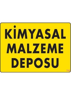 Elma Shop Kimyasal Malzeme Deposu Uyarı Levhası 25X35 Kod: 792