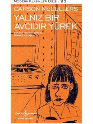 Yalnız Bir Avcıdır Yürek - Modern Klasikler Dizisi