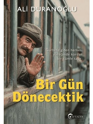 Bir Gün Dönecektik