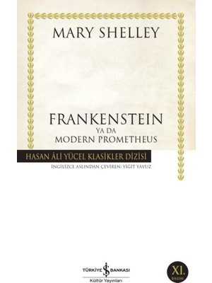 Frankenstein Ya Da Modern Prometheus - Hasan Ali Yücel Klasikleri