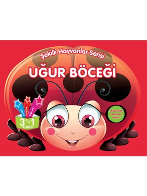 Şekilli Hayvanlar Serisi - Uğur Böceği