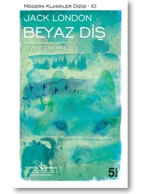 Beyaz Diş - Modern Klasikler Dizisi