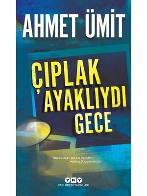 Çıplak Ayaklıydı Gece