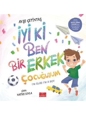 Iyi Ki Ben Bir Erkek Çocuğuyum