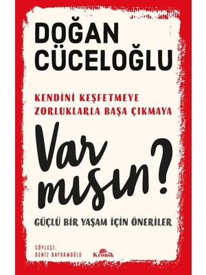 Var Mısın? - Güçlü Bir Yaşam Için Öneriler