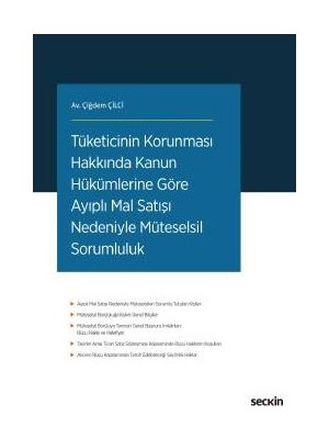 Seçkin Ayıplı Mal Satışı Nedeniyle Müteselsil Sorumluluk Çiğdem Çilci 2019/03