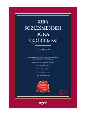 Seçkin Kira Sözleşmesinin Sona Erdirilmesi Dr. Burcu Sırataş 2. Baskı, Ocak 2024