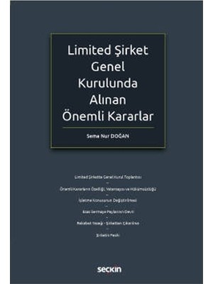 Seçkin Limited Şirket Genel Kurulunda Alınan Önemli Kararlar Sema Nur Doğan 2021/11