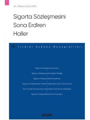 Seçkin Sigorta Sözleşmesini Sona Erdiren Haller Melisa Gülhan 2020/11