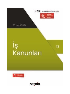 İş Kanunları (Cep Kitabı) Seçkin Yayıncılık (Yayına Hazırlayan) 51. Baskı, Şubat 2026