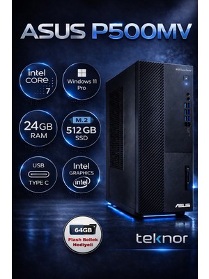 Asus Expertcenter P500MV Intel Core 7 240H 24 GB 512GB SSD Wın 11 Pro  Masaüstü Bilgisayar & Teknor USB Bellek