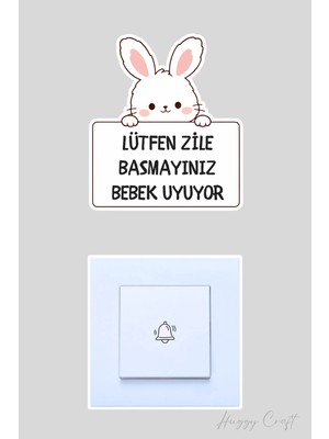 Huggy Craft Sevimli Beyaz Tavşan Lütfen Zile Basmayınız Bebek Uyuyor Sticker Kapı Zili Etiketi