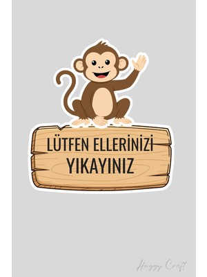 Huggy Craft Sevmli Maymun Sticker Lütfen Ellerinizi Yıkayınız Etiketi