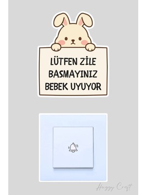 Huggy Craft Lütfen Zile Basmayınız Bebek Uyuyor Tavşan Sticker Kapı Zili Etiketi