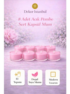 Dekor İstanbul 8’li Açık Pembe Sert Kapsül Mum Seti Doğal Soya El Yapımı Dekoratif Modern Hediye