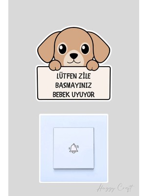 Huggy Craft Lütfen Zile Basmayınız Bebek Uyuyor Sevimli Köpek Sticker Kapı Zili Etiketi