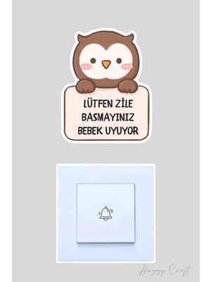 Huggy Craft Lütfen Zile Basmayınız Bebek Uyuyor Sevimli Kahve Baykuş Sticker Kapı Zili Etiketi