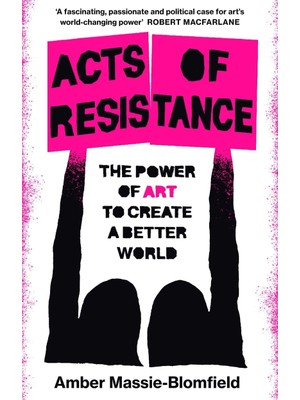 TeknoKapsül Acts Of Resistance: The Power Of Art To Create A Better World