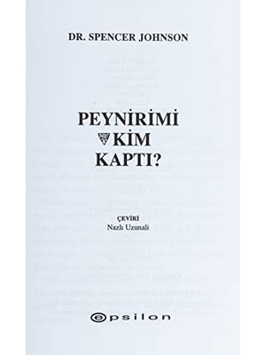 TeknoKapsül Peynirimi Kim Kaptı?: Işinizde ve Özel Yaşamınızda Değişime Uyum Sağlamanın Etkili Bir Yolu