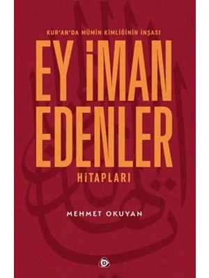 Uravas Store Kur'an'da Mümin Kimliğinin Inşası - Ey Iman Edenler Hitapları