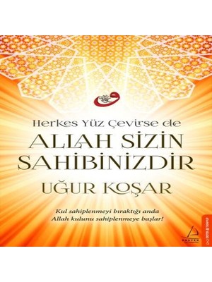 Uravas Store Herkes Yüz Çevirse De Allah Sizin Sahibinizdir