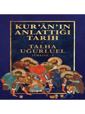 Uravas Store Kur’an’ın Anlattığı Tarih: Türkiye