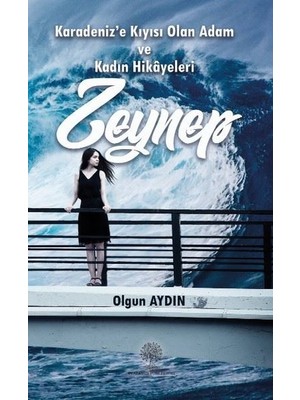 Platanus Publishing Karadenize Kıyısı Olan Adam ve Kadın Hikayeleri Zeynep