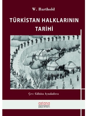 Astana Yayınları Türkistan Halklarının Tarihi