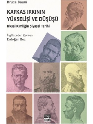 Kafkas Irkının Yükselişi ve Düşüşü