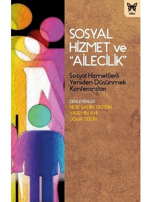 Nika Yayınevi Sosyal Hizmet ve "ailecilik"