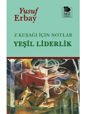 İmge Kitabevi Yayınları Z Kuşağı Için Notlar - Yeşil Liderlik