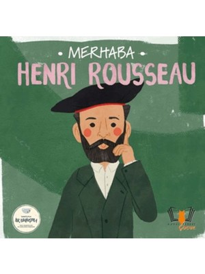 Lisinya Merhaba Henri Rousseau Sanatçıyla Ilk Buluşma