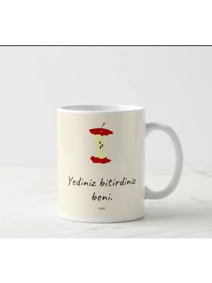 Weiler Riger Yediniz Bitirdiniz Beni Yazılı Elma Tasarım Esprili Kupa Bardak Komik Hediye WERİ-YM06