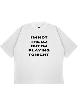 Pure Effect Unisex Oversize Im Not Dj Baskılı Boxy Fit Kalın Kumaşlı T-Shirt