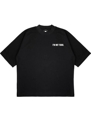 Pure Effect Unisex Oversize Im Not Toxıc Baskılı Boxy Fit Kalın Kumaşlı T-Shirt