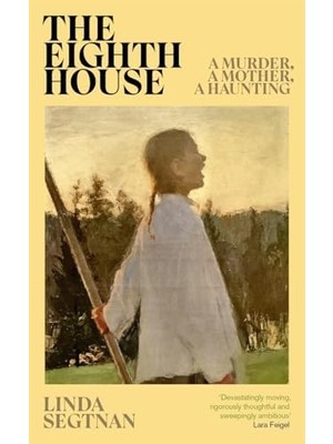Teknocan Marketing The Eighth House: A Mother, A Murder, An Obsession