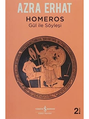 Vigordurus Homeros: Gül ile Söyleşi