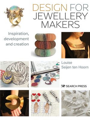 Bey Design For Jewellery Makers: Inspiration, Development And Creation