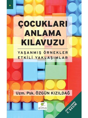 Nisar Store Çocukları Anlama Kılavuzu: Yaşanmış Örnekler - Etkili Yaklaşımlar