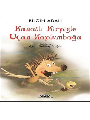 Kanatlı Kirpiyle Uçan Kaplumbağa