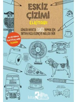 Nisar Store Eskiz Çizimi Elkitabı: Günlük Hayatta Eskiz Yapmak Için 100’DEN Fazla Ilginç ve Akıllıca Bir Fikir
