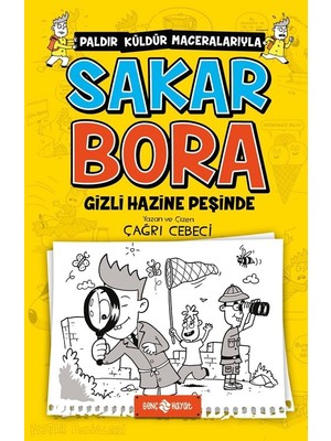 Genç Hayat Yayınları Gizli Hazine Peşinde Sakar Bora 2 Çağrı Cebeci 9 - 12 Yaş Çocuk Öykü Kitabı