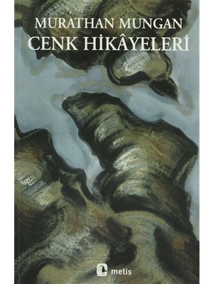 Metis Yayınları Murathan Mungan Cenk Hikayeleri Ciltsiz Metis Yayıncılık 272 Sayfa Eser
